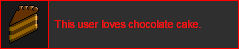 a slice of cake with alternating brown layers 'this user loves chocolate cake'