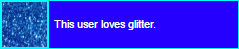 blue glitter 'this user loves glitter'