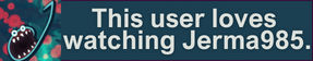 jerma985's logo 'this user loves watching jerma985'